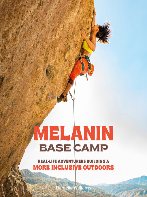 Title details for Melanin Base Camp by Danielle Williams - Available